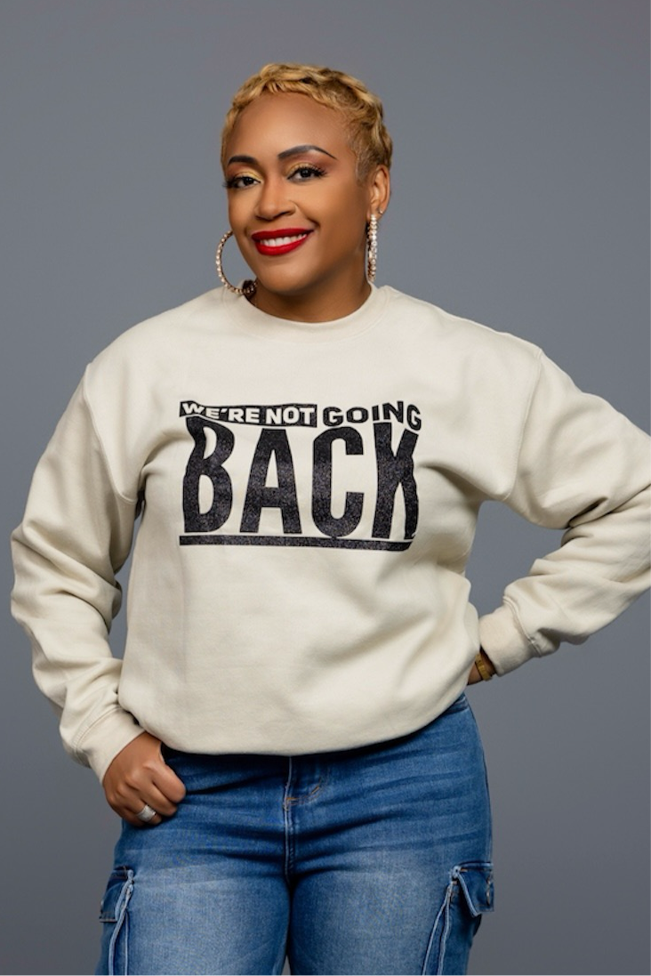 The Bella Noire Store We re Not Going Back Sweatshirt Extra Large